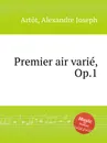 Premier air varie, Op.1 - A.J. Artôt