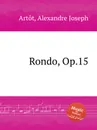 Rondo, Op.15 - A.J. Artôt