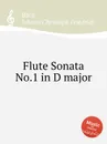 Flute Sonata No.1 in D major - J.C.F. Bach