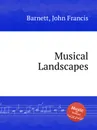 Musical Landscapes - J.F. Barnett