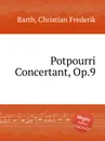 Potpourri Concertant, Op.9 - C.F. Barth