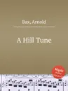A Hill Tune - A. Bax