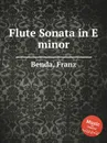 Flute Sonata in E minor - F. Benda
