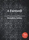 A Farewell - J. Benedict