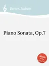 Piano Sonata, Op.7 - L. Berger