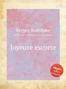 Joyeuse escorte - R. Berger