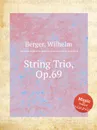 String Trio, Op.69 - W. Berger