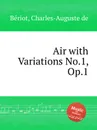 Air with Variations No.1, Op.1 - C.-A. de Bériot