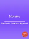 Motetto - M.S. Biechteler