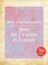 Duet for 2 Violins in F minor - F.A. Blom