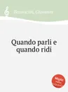 Quando parli e quando ridi - G. M. Bononcini