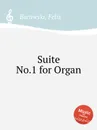 Suite No.1 for Organ - F. Borowski