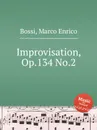 Improvisation, Op.134 No.2 - M. E. Bossi