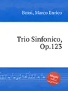 Trio Sinfonico, Op.123 - M. E. Bossi