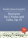 Nocturne for 2 Violas and Cello, Op.19 - J. E. Brandl