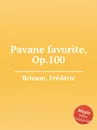 Pavane favorite, Op.100 - F. Brisson