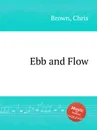 Ebb and Flow - C. Brown