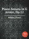 Piano Sonata in G minor, Op.12 - F. Bühler