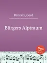 Burgers Alptraum - G. Büntzly