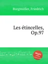 Les etincelles, Op.97 - F. Burgmüller