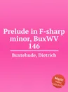 Prelude in F-sharp minor, BuxWV 146 - D. Buxtehude