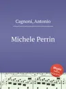 Michele Perrin - A. Cagnoni