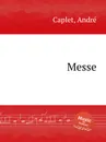 Messe - A. Caplet