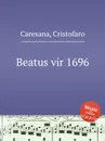 Beatus vir 1696 - C. Caresana