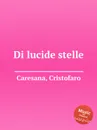 Di lucide stelle - C. Caresana