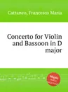 Concerto for Violin and Bassoon in D major - F. M. Cattaneo