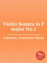 Violin Sonata in F major No.1 - F. M. Cattaneo