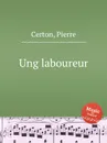 Ung laboureur - P. Certon