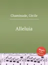 Alleluia - C. Chaminade