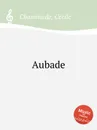 Aubade - C. Chaminade