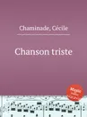Chanson triste - C. Chaminade