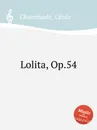 Lolita, Op.54 - C. Chaminade