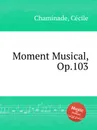 Moment Musical, Op.103 - C. Chaminade