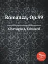 Romanza, Op.99 - E. Chavagnat