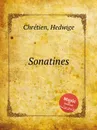 Sonatines - H. Chrétien