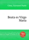 Beata es Virgo Maria - G.P. Cima