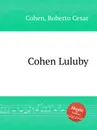 Cohen Luluby - R.C. Cohen