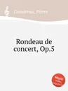Rondeau de concert, Op.5 - P. Coindreau