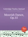 Moorish Dance, Op.55 - S. Coleridge-Taylor