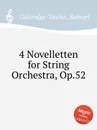4 Novelletten for String Orchestra, Op.52 - S. Coleridge-Taylor