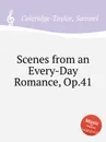 Scenes from an Every-Day Romance, Op.41 - S. Coleridge-Taylor