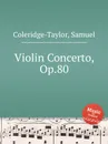 Violin Concerto, Op.80 - S. Coleridge-Taylor