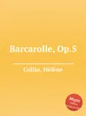 Barcarolle, Op.5 - H. Collin