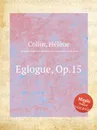 Eglogue, Op.15 - H. Collin