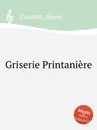 Griserie Printaniere - A. Contant