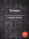 Yvonne - A. Contant